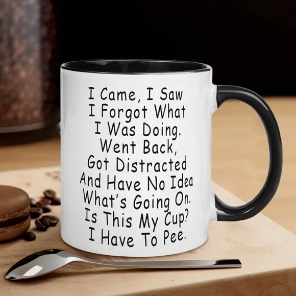 SARCASTIC COFFEE MUG “I CAME I SAW…” DOUBLE SIDED DISHWASHER/MICROWAVE SAFE - Picture 8 of 12